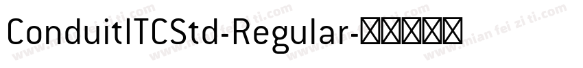 ConduitITCStd-Regular字体转换