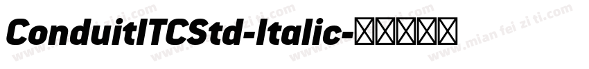 ConduitITCStd-Italic字体转换