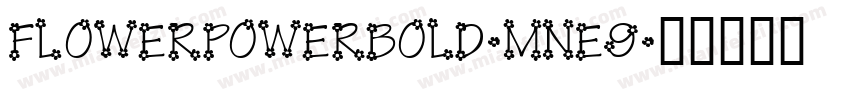 FlowerPowerBold-mne9字体转换