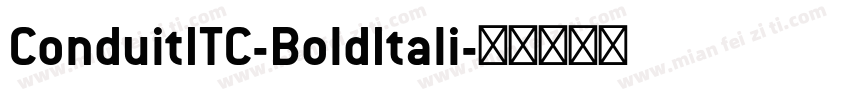 ConduitITC-BoldItali字体转换