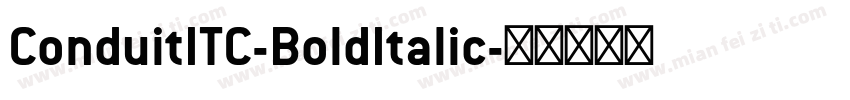 ConduitITC-BoldItalic字体转换
