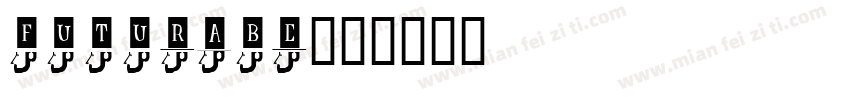 FUTURABE字体转换