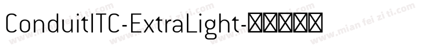 ConduitITC-ExtraLight字体转换