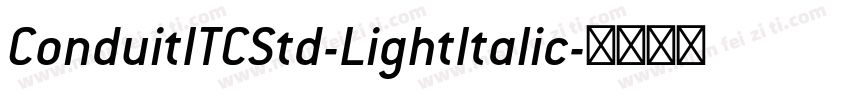 ConduitITCStd-LightItalic字体转换
