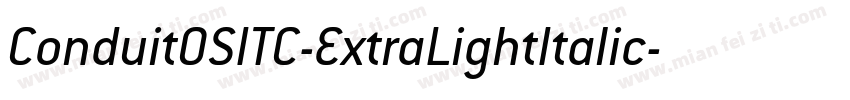 ConduitOSITC-ExtraLightItalic字体转换