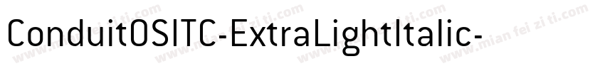 ConduitOSITC-ExtraLightItalic字体转换
