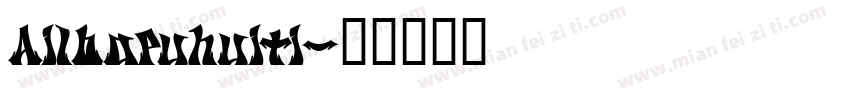 Ailbapuhuiti字体转换