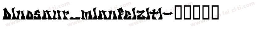 Dinosaur_mianfeiziti字体转换