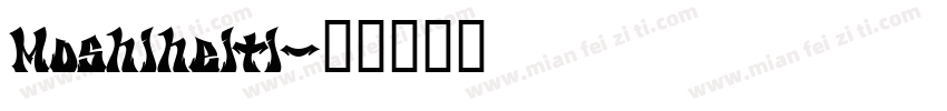 Moshiheiti字体转换