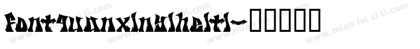 fontquanxinyiheiti字体转换