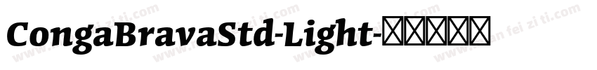 CongaBravaStd-Light字体转换