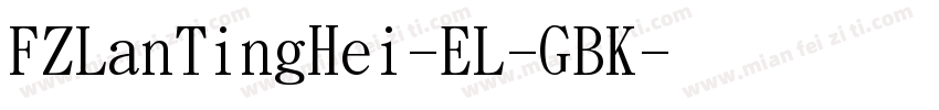 FZLanTingHei-EL-GBK字体转换