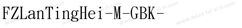 FZLanTingHei-M-GBK字体转换