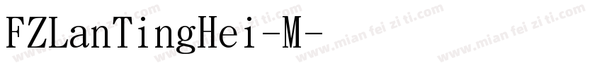 FZLanTingHei-M字体转换