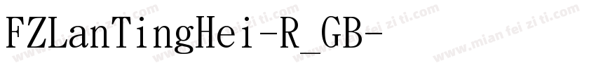 FZLanTingHei-R_GB字体转换