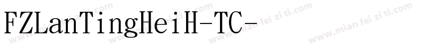FZLanTingHeiH-TC字体转换