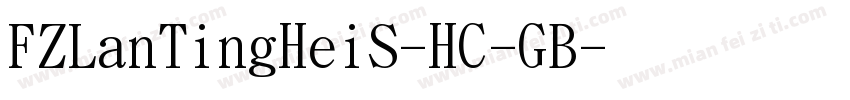 FZLanTingHeiS-HC-GB字体转换