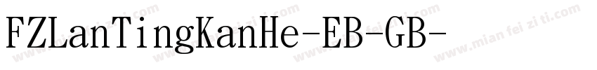FZLanTingKanHe-EB-GB字体转换