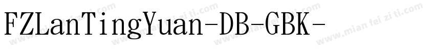 FZLanTingYuan-DB-GBK字体转换