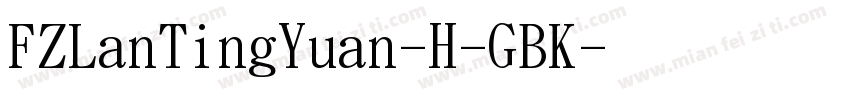 FZLanTingYuan-H-GBK字体转换