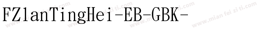 FZlanTingHei-EB-GBK字体转换