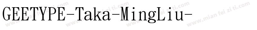 GEETYPE-Taka-MingLiu字体转换