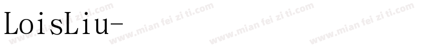 LoisLiu字体转换