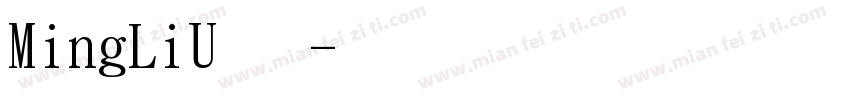 MingLiU手机版字体转换