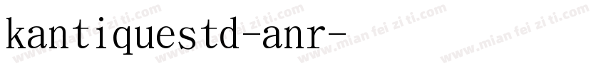 kantiquestd-anr字体转换