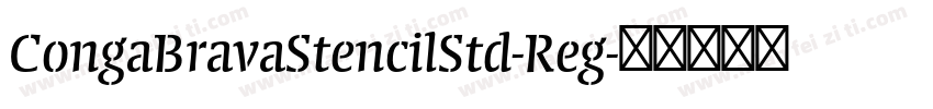 CongaBravaStencilStd-Reg字体转换