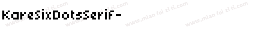 KareSixDotsSerif字体转换