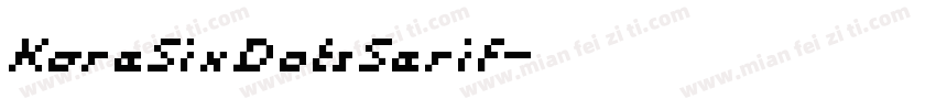 KareSixDotsSerif字体转换