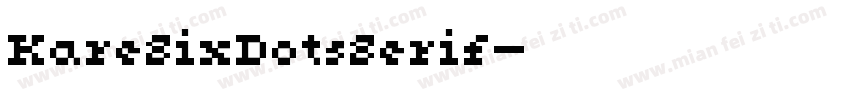 KareSixDotsSerif字体转换