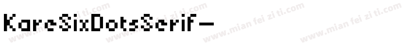 KareSixDotsSerif字体转换
