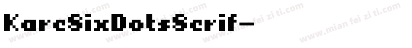 KareSixDotsSerif字体转换