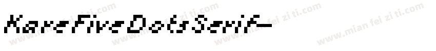 KareFiveDotsSerif字体转换