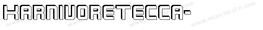 KarnivoreTecca字体转换