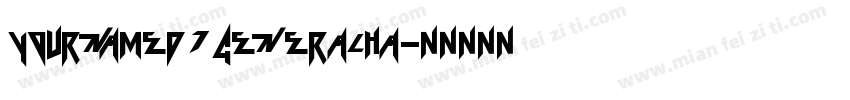 YournameD7GeneralHa字体转换