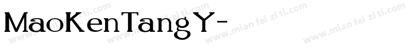 MaoKenTangY字体转换