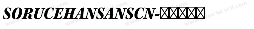 SORUCEHANSANSCN字体转换 SORUCEHANSANSCN字体转换