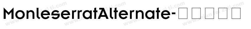 MonleserratAlternate字体转换