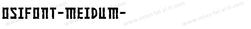 osifont-meidum字体转换