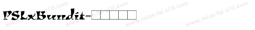 PSLxBundit字体转换