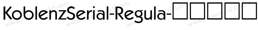 KoblenzSerial-Regula字体转换