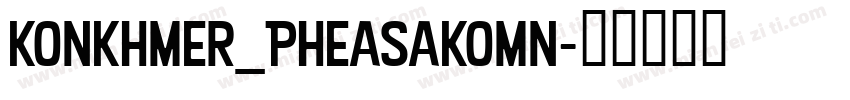 KonKhmer_PheasaKomn字体转换