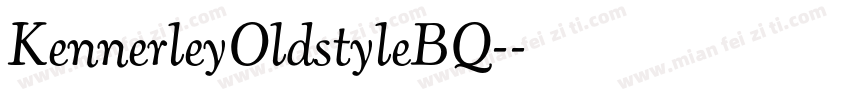 KennerleyOldstyleBQ-字体转换