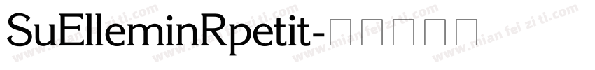 SuElleminRpetit字体转换