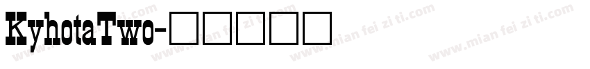 KyhotaTwo字体转换
