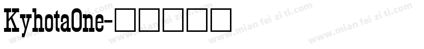 KyhotaOne字体转换