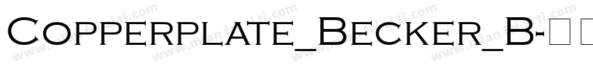 Copperplate_Becker_B字体转换